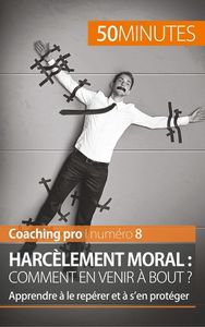 Image de Harcèlement moral : comment en venir à bout ?