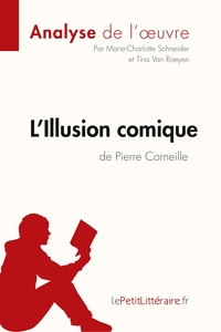 Picture of L'Illusion comique de Pierre Corneille (Analyse de l'oeuvre)