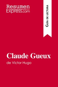 Image de Claude Gueux de Victor Hugo (Guía de lectura)
