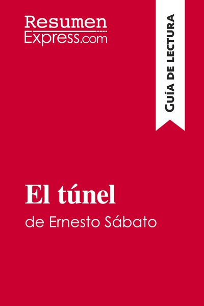 Image de El túnel de Ernesto Sábato (Guía de lectura)