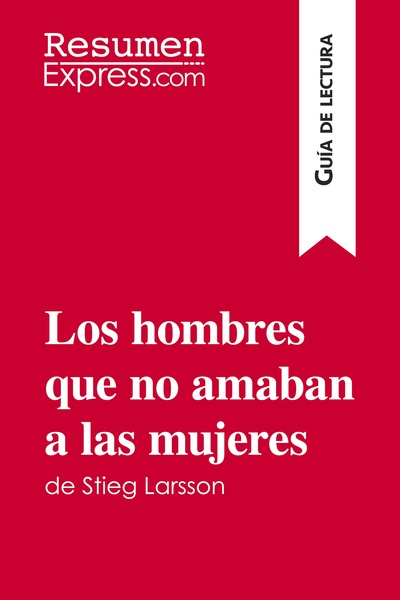 Image de Los hombres que no amaban a las mujeres de Stieg Larsson (Guía de lectura)