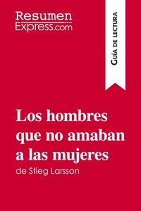 Image de Los hombres que no amaban a las mujeres de Stieg Larsson (Guía de lectura)