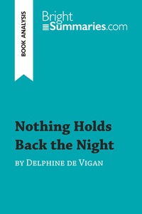 Picture of Nothing Holds Back the Night by Delphine de Vigan (Book Analysis)