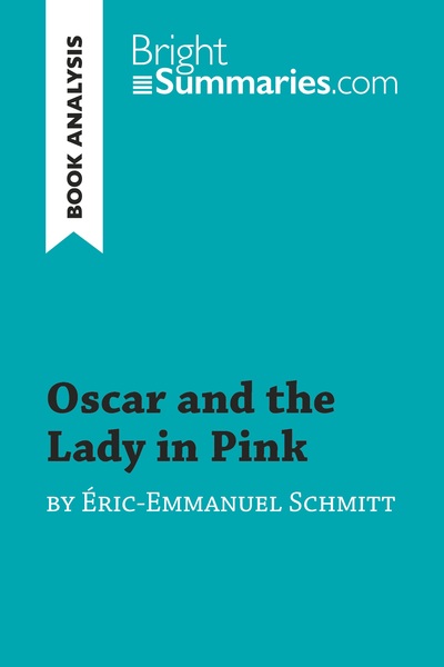 Picture of Oscar and the Lady in Pink by Éric-Emmanuel Schmitt (Book Analysis)