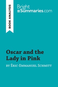 Picture of Oscar and the Lady in Pink by Éric-Emmanuel Schmitt (Book Analysis)
