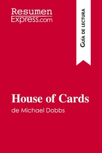 Image de House of Cards de Michael Dobbs (Guía de lectura)