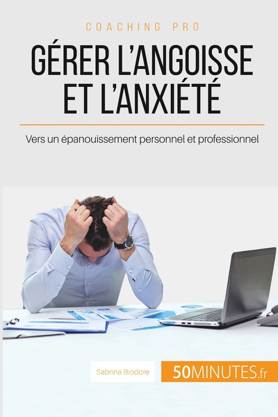 Image de Gérer l'angoisse et l'anxiété
