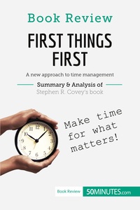 Picture of Book Review: First Things First by Stephen R. Covey