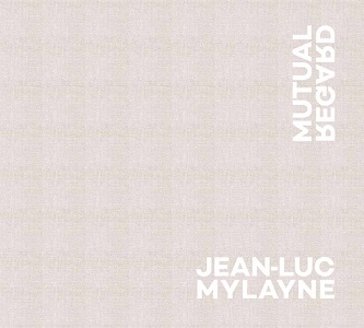 Image de Jean-Luc Mylayne: Mutual Regard /anglais