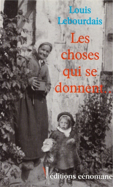 Picture of Les choses qui se donnent...