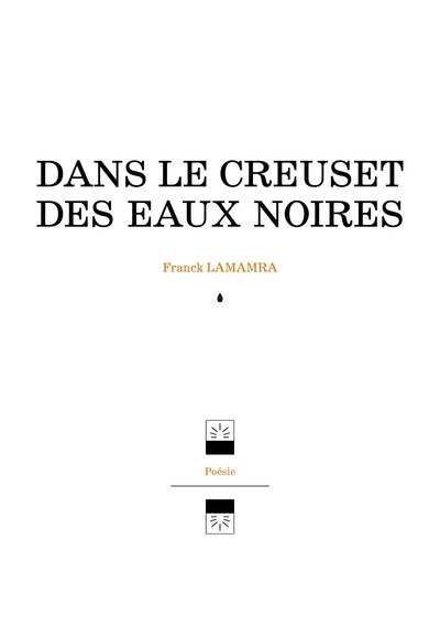 Image de Dans le creuset des eaux noires