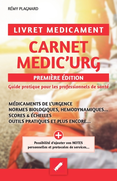 Picture of Carnet MEDIC'URG - Guide pratique pour les professionnels de santé infirmiers, étudiants infirmiers