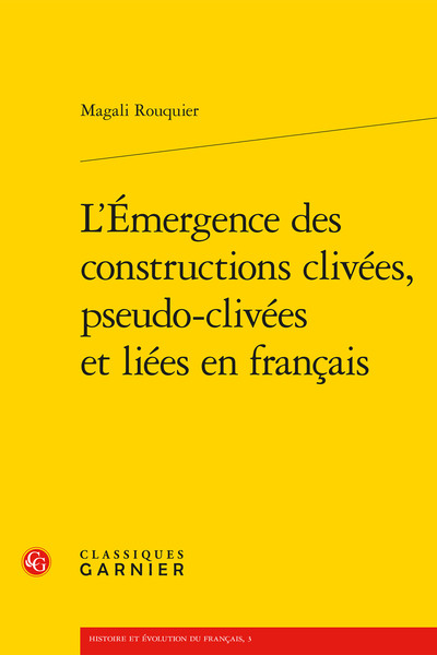 Image de L'Émergence des constructions clivées, pseudo-clivées et liées en français