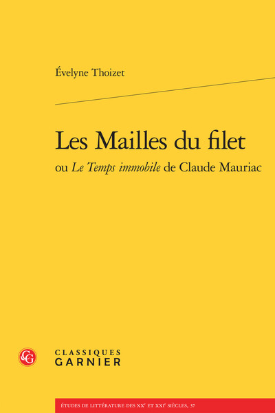 Image de Les Mailles du filet ou Le Temps immobile de Claude Mauriac