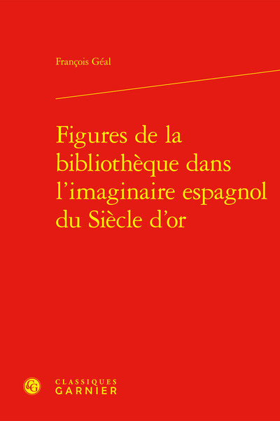 Picture of Figures de la bibliothèque dans l'imaginaire espagnol du Siècle d'or