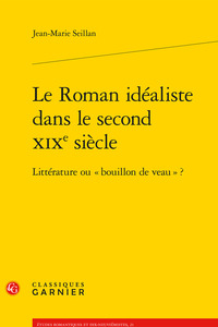Image de Le Roman idéaliste dans le second XIXe siècle