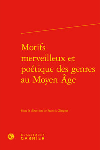 Image de Motifs merveilleux et poétique des genres au Moyen Âge