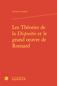 Picture of Les Théories de la Dispositio et le grand oeuvre de Ronsard