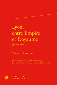 Picture of Lyon, entre Empire et Royaume