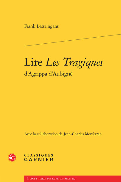Image de Lire Les Tragiques d'Agrippa d'Aubigné