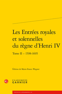 Picture of Les Entrées royales et solennelles du règne d'Henri IV dans les villes françaises