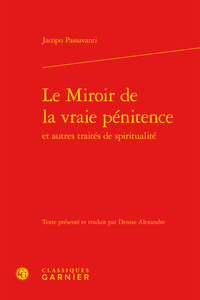 Picture of Le Miroir de la vraie pénitence et autres traités de spiritualité
