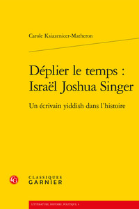 Image de Déplier le temps : Israël Joshua Singer