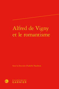 Image de Alfred de Vigny et le romantisme