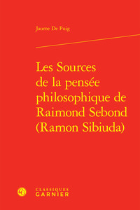 Picture of Les Sources de la pensée philosophique de Raimond Sebond (Ramon Sibiuda)