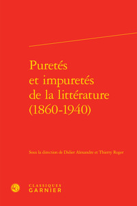 Image de Puretés et impuretés de la littérature (1860-1940)
