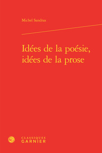 Image de Idées de la poésie, idées de la prose