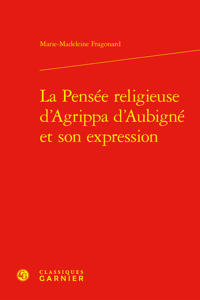 Image de La Pensée religieuse d'Agrippa d'Aubigné et son expression