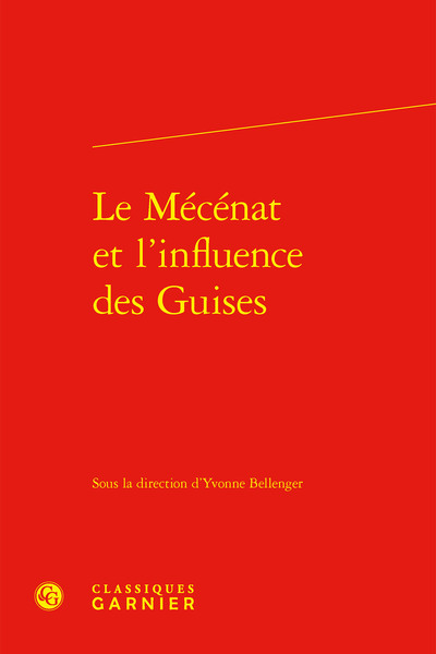 Picture of Le Mécénat et l'influence des Guises