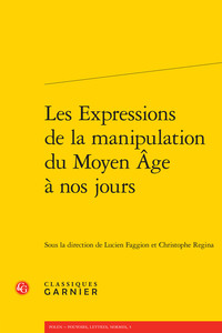 Image de Les Expressions de la manipulation du Moyen Âge à nos jours