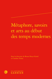 Image de Métaphore, savoirs et arts au début des temps modernes