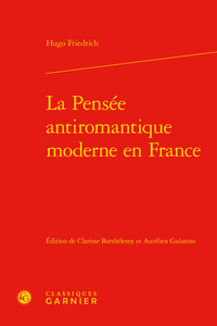 Image de La Pensée antiromantique moderne en France