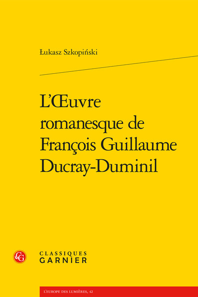 Image de L'oeuvre romanesque de François Guillaume Ducray-Duminil