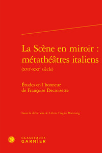 Image de La Scène en miroir : métathéâtres italiens