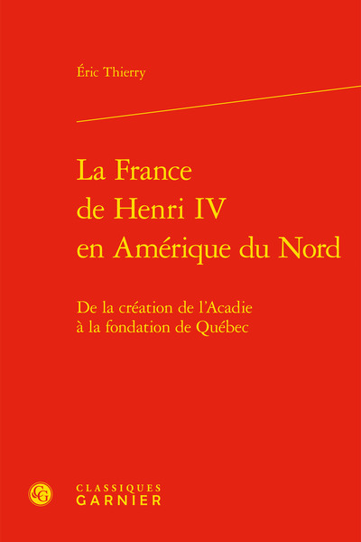 Picture of La France de Henri IV en Amérique du Nord