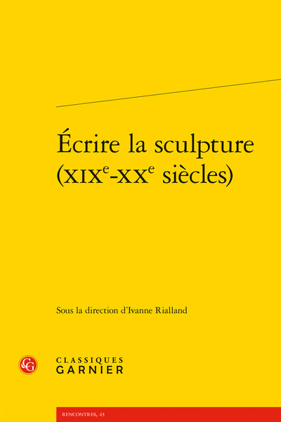 Image de Écrire la sculpture (XIXe-XXe siècles)