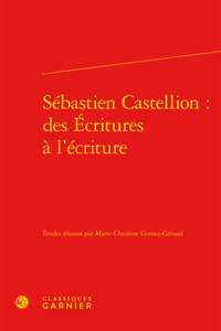 Picture of Sébastien Castellion : des Écritures à l'écriture