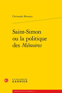 Image de Saint-Simon ou la politique des Mémoires