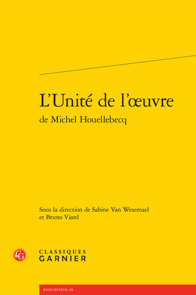 Image de L'Unité de l'oeuvre de Michel Houellebecq