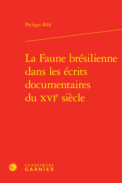 Picture of La Faune brésilienne dans les écrits documentaires du XVIe siècle