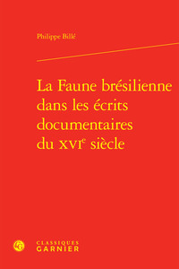 Picture of La Faune brésilienne dans les écrits documentaires du XVIe siècle