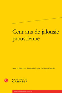 Image de Cent ans de jalousie proustienne