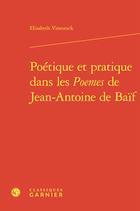 Picture of Poétique et pratique dans les Poemes de Jean-Antoine de Baïf