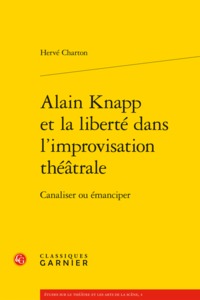 Image de Alain Knapp et la liberté dans l'improvisation théâtrale