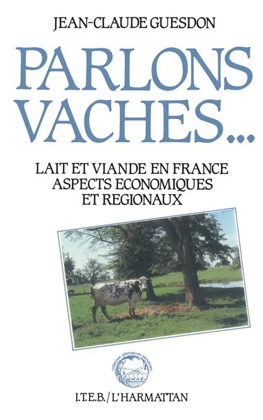 Picture of Parlons vaches : lait et viande en France