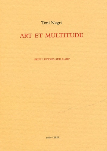 Image de ART ET MULTITUDE NEUF LETTRES SUR L'ART